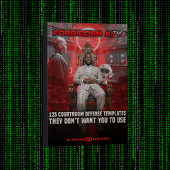 FORBIDDEN AI™: 125 Courtroom Defense Templates