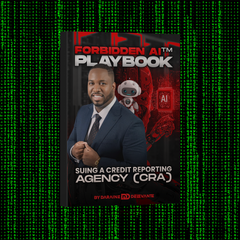 Forbidden AI™ Playbook — Suing a Credit Reporting Agency (CRA)