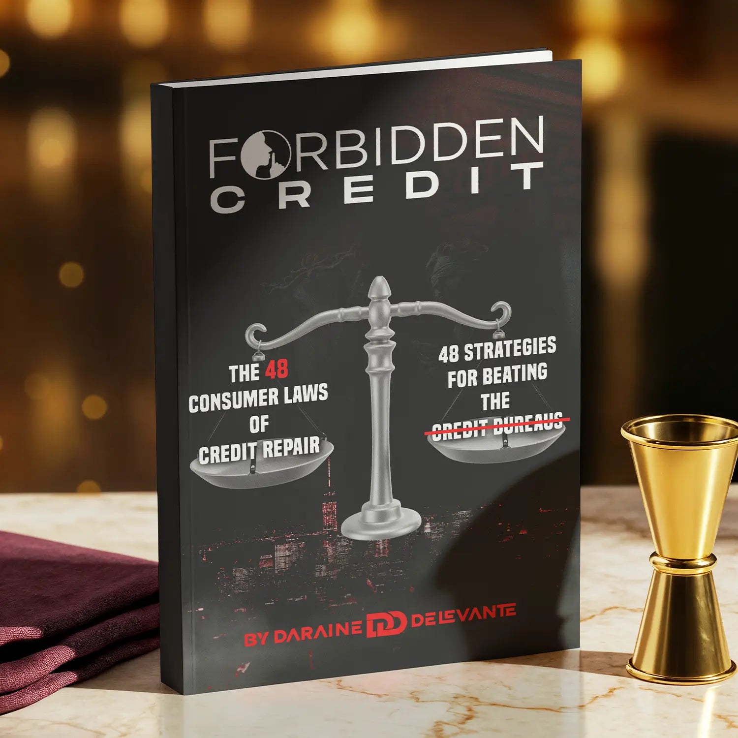 Forbidden Credit: The 48 Consumer Laws of Credit Repair - 48 Strategies for Beating the Credit Bureaus