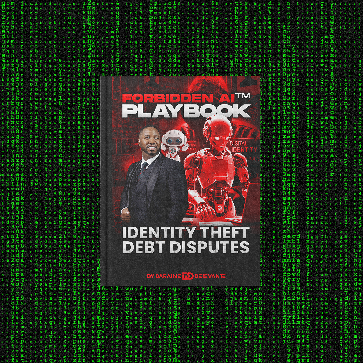 FORBIDDEN AI™ PLAYBOOK — Identity Theft Debt Disputes