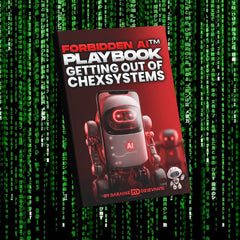 Forbidden AI™: Getting Out of ChexSystems