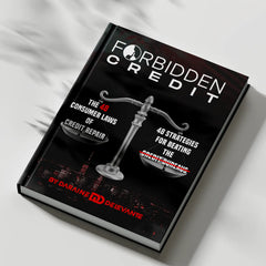 Forbidden Credit: The 48 Consumer Laws of Credit Repair - 48 Strategies for Beating the Credit Bureaus